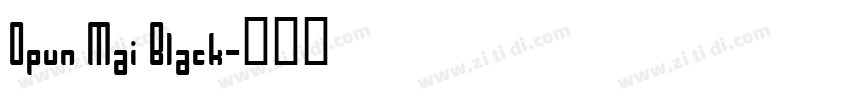 Opun Mai Black字体转换